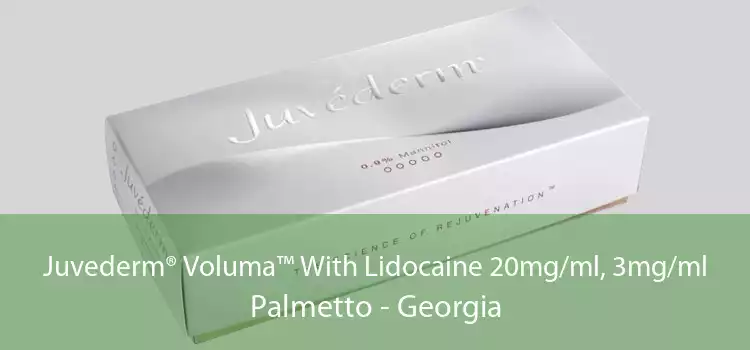 Juvederm® Voluma™ With Lidocaine 20mg/ml, 3mg/ml Palmetto - Georgia
