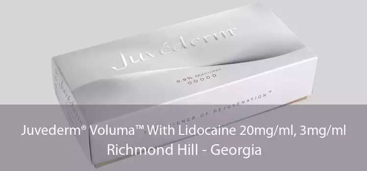 Juvederm® Voluma™ With Lidocaine 20mg/ml, 3mg/ml Richmond Hill - Georgia