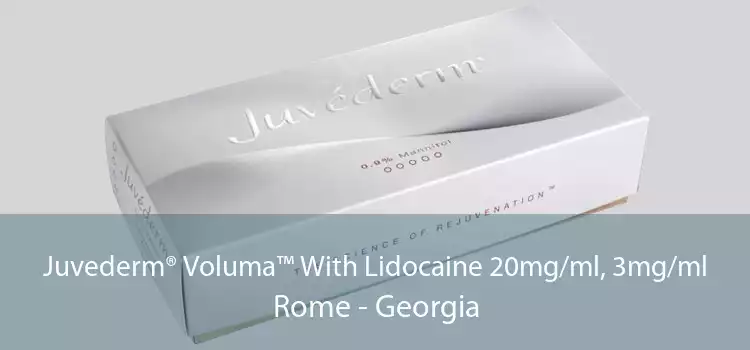 Juvederm® Voluma™ With Lidocaine 20mg/ml, 3mg/ml Rome - Georgia