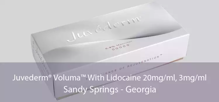Juvederm® Voluma™ With Lidocaine 20mg/ml, 3mg/ml Sandy Springs - Georgia