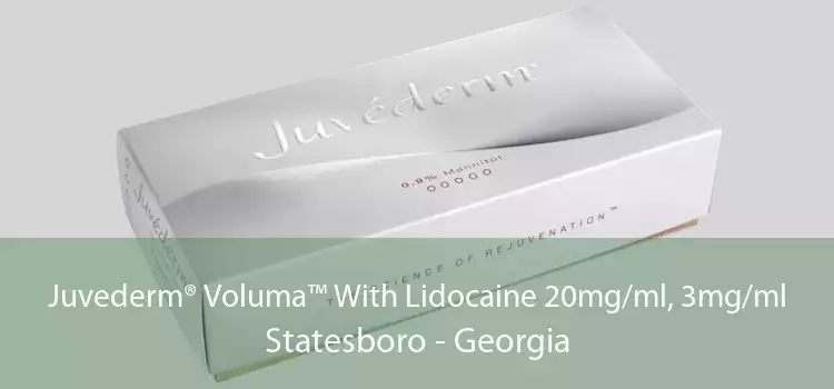 Juvederm® Voluma™ With Lidocaine 20mg/ml, 3mg/ml Statesboro - Georgia