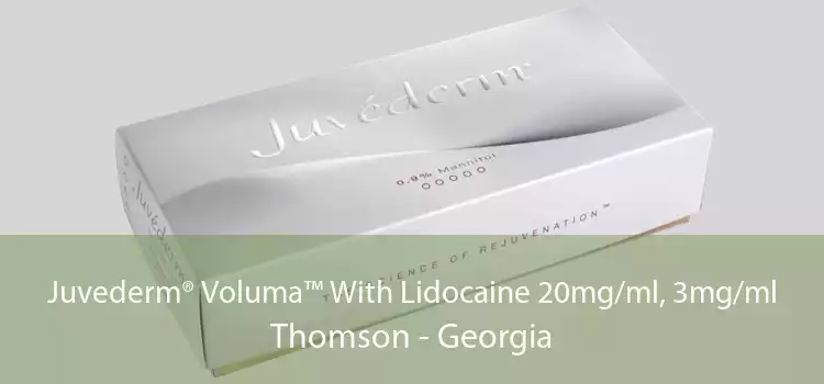 Juvederm® Voluma™ With Lidocaine 20mg/ml, 3mg/ml Thomson - Georgia