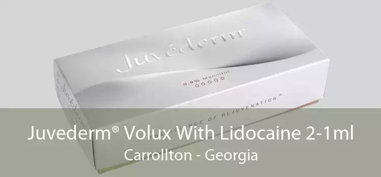 Juvederm® Volux With Lidocaine 2-1ml Carrollton - Georgia