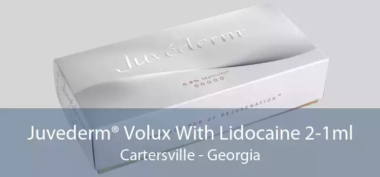 Juvederm® Volux With Lidocaine 2-1ml Cartersville - Georgia