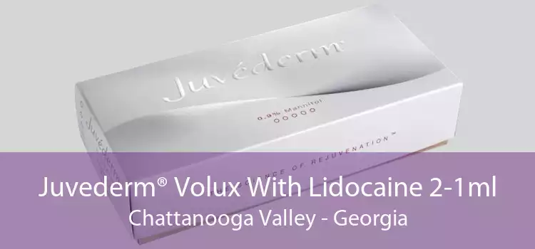 Juvederm® Volux With Lidocaine 2-1ml Chattanooga Valley - Georgia