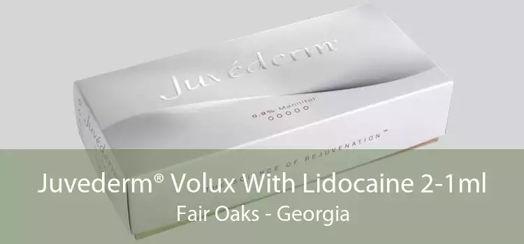 Juvederm® Volux With Lidocaine 2-1ml Fair Oaks - Georgia