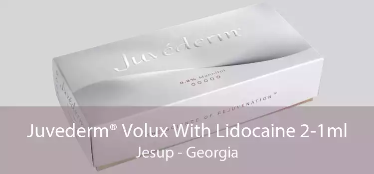Juvederm® Volux With Lidocaine 2-1ml Jesup - Georgia