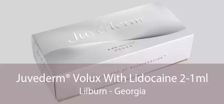 Juvederm® Volux With Lidocaine 2-1ml Lilburn - Georgia