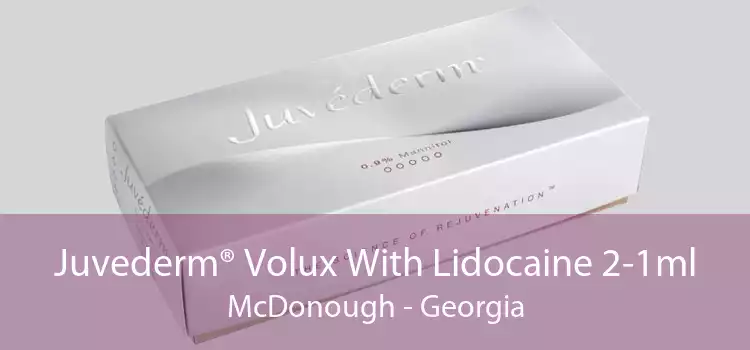 Juvederm® Volux With Lidocaine 2-1ml McDonough - Georgia