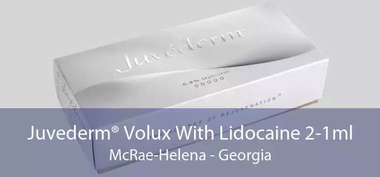Juvederm® Volux With Lidocaine 2-1ml McRae-Helena - Georgia