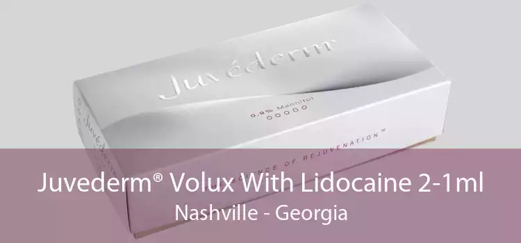 Juvederm® Volux With Lidocaine 2-1ml Nashville - Georgia
