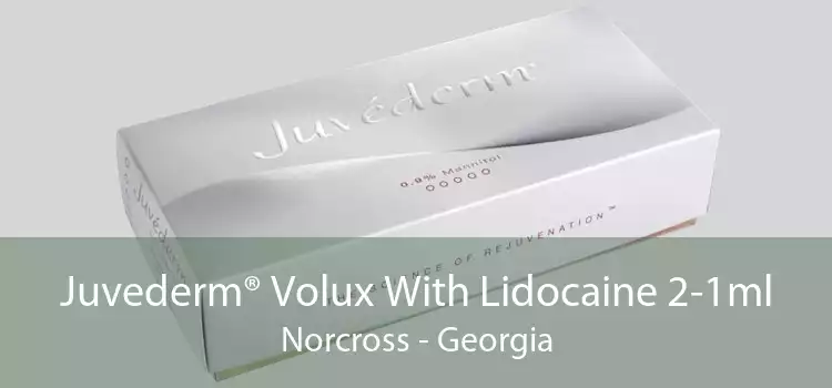 Juvederm® Volux With Lidocaine 2-1ml Norcross - Georgia