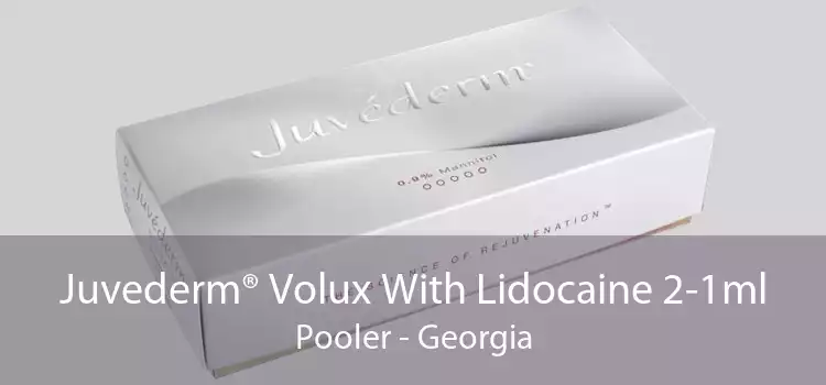 Juvederm® Volux With Lidocaine 2-1ml Pooler - Georgia