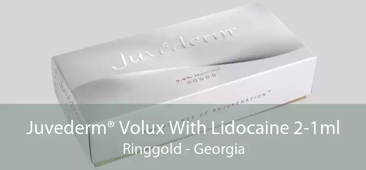 Juvederm® Volux With Lidocaine 2-1ml Ringgold - Georgia