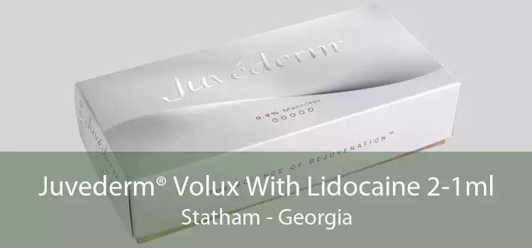 Juvederm® Volux With Lidocaine 2-1ml Statham - Georgia
