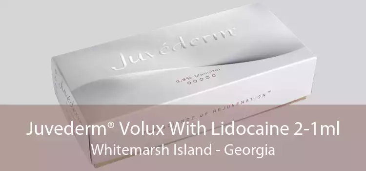 Juvederm® Volux With Lidocaine 2-1ml Whitemarsh Island - Georgia
