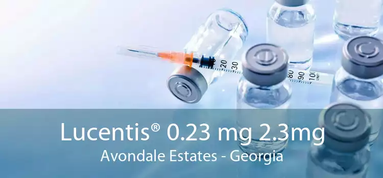 Lucentis® 0.23 mg 2.3mg Avondale Estates - Georgia