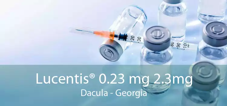 Lucentis® 0.23 mg 2.3mg Dacula - Georgia
