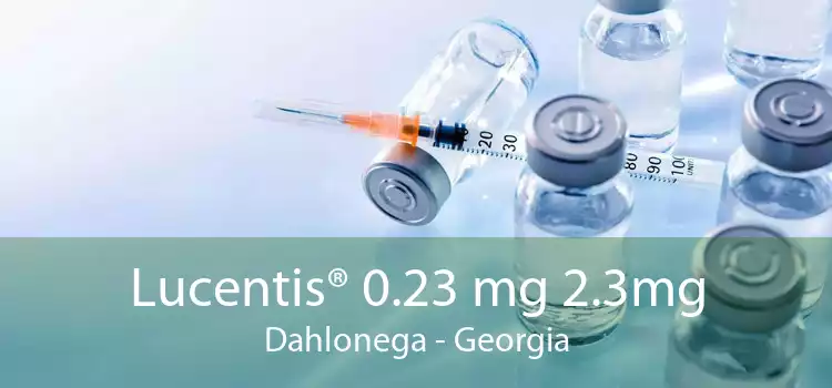 Lucentis® 0.23 mg 2.3mg Dahlonega - Georgia