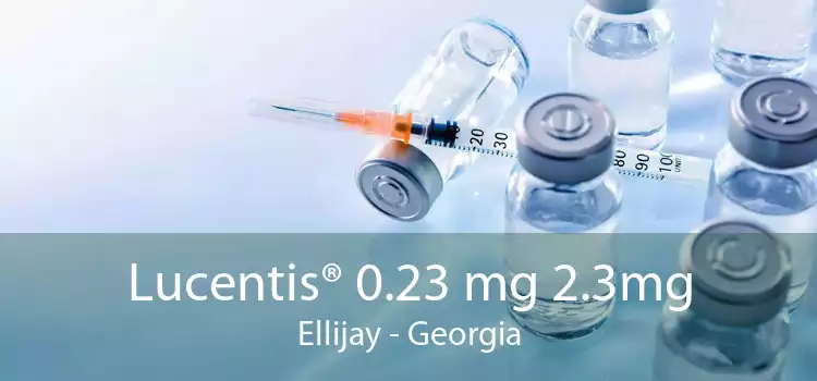 Lucentis® 0.23 mg 2.3mg Ellijay - Georgia