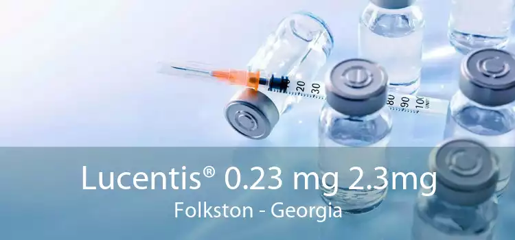 Lucentis® 0.23 mg 2.3mg Folkston - Georgia