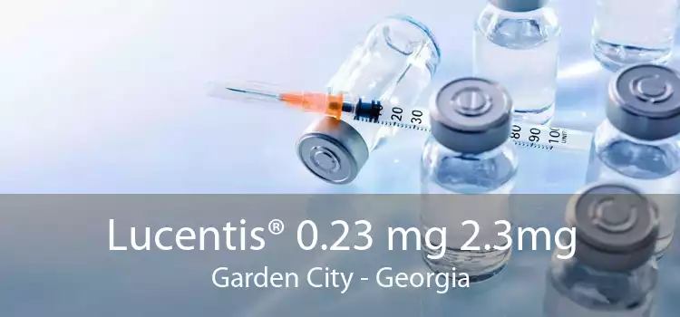 Lucentis® 0.23 mg 2.3mg Garden City - Georgia