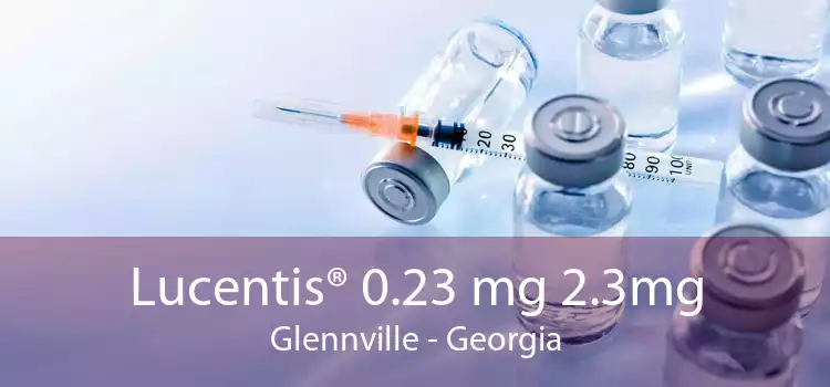 Lucentis® 0.23 mg 2.3mg Glennville - Georgia
