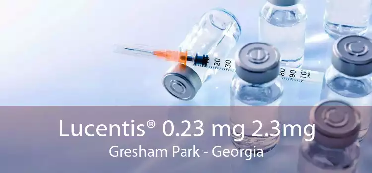 Lucentis® 0.23 mg 2.3mg Gresham Park - Georgia