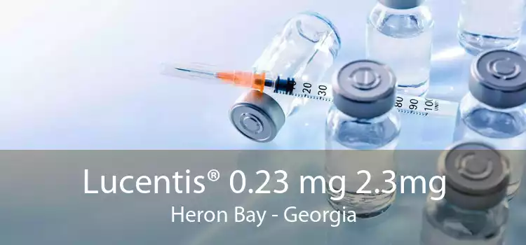 Lucentis® 0.23 mg 2.3mg Heron Bay - Georgia