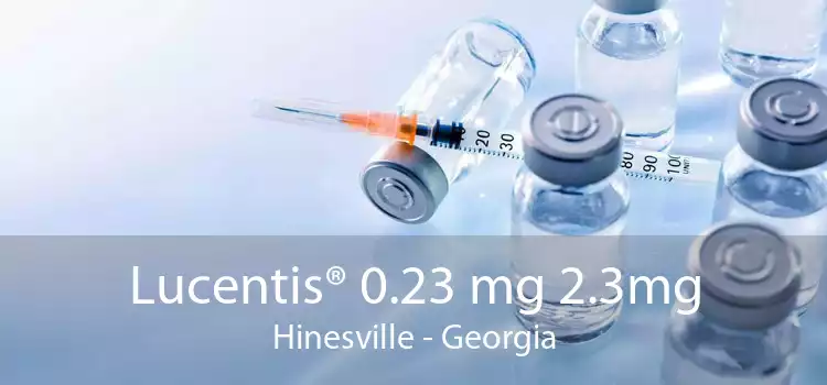 Lucentis® 0.23 mg 2.3mg Hinesville - Georgia
