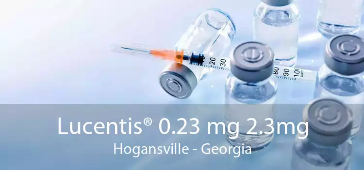 Lucentis® 0.23 mg 2.3mg Hogansville - Georgia