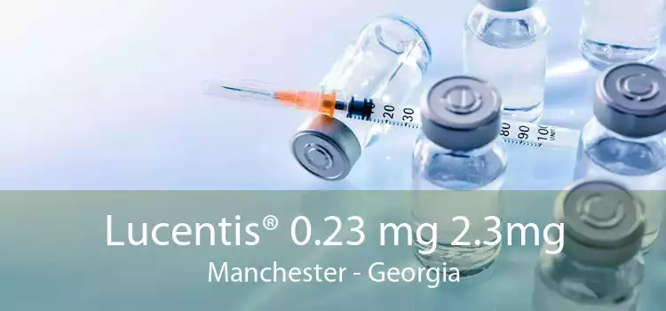 Lucentis® 0.23 mg 2.3mg Manchester - Georgia