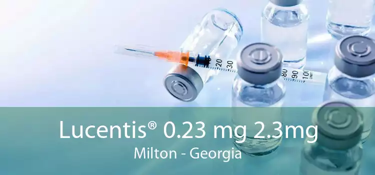 Lucentis® 0.23 mg 2.3mg Milton - Georgia