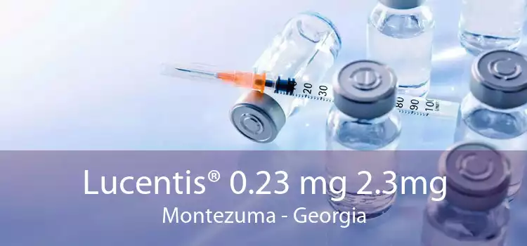 Lucentis® 0.23 mg 2.3mg Montezuma - Georgia