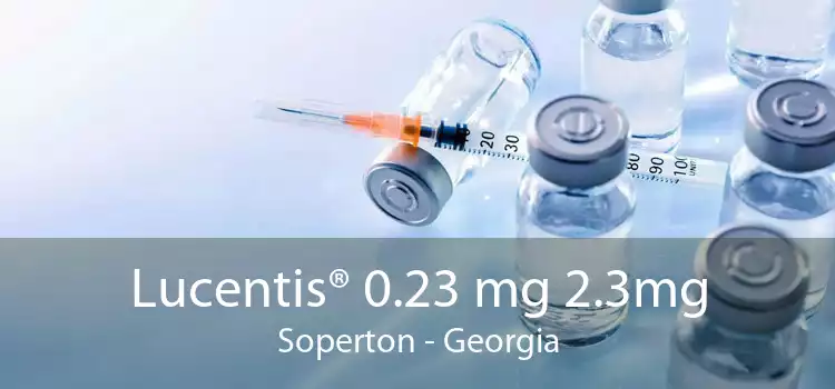 Lucentis® 0.23 mg 2.3mg Soperton - Georgia