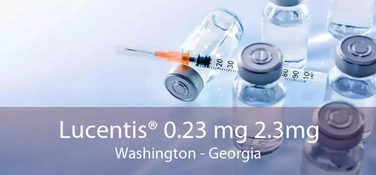 Lucentis® 0.23 mg 2.3mg Washington - Georgia