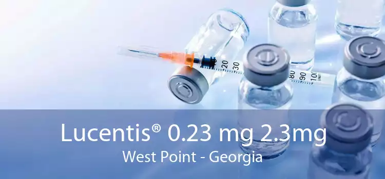 Lucentis® 0.23 mg 2.3mg West Point - Georgia