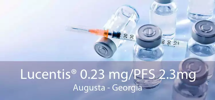 Lucentis® 0.23 mg/PFS 2.3mg Augusta - Georgia