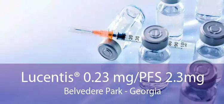 Lucentis® 0.23 mg/PFS 2.3mg Belvedere Park - Georgia