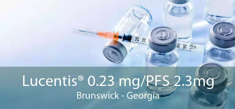 Lucentis® 0.23 mg/PFS 2.3mg Brunswick - Georgia