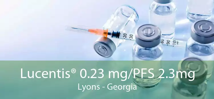 Lucentis® 0.23 mg/PFS 2.3mg Lyons - Georgia