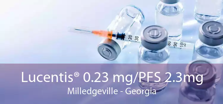 Lucentis® 0.23 mg/PFS 2.3mg Milledgeville - Georgia