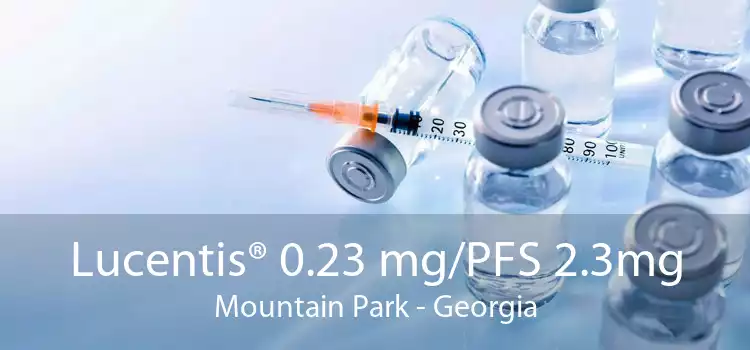 Lucentis® 0.23 mg/PFS 2.3mg Mountain Park - Georgia