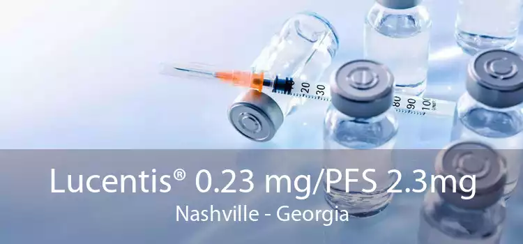 Lucentis® 0.23 mg/PFS 2.3mg Nashville - Georgia