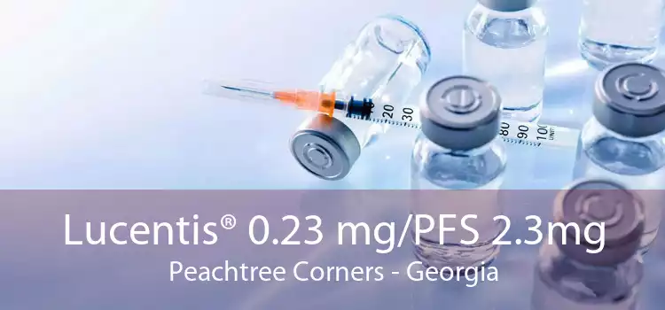 Lucentis® 0.23 mg/PFS 2.3mg Peachtree Corners - Georgia