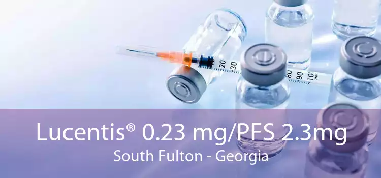 Lucentis® 0.23 mg/PFS 2.3mg South Fulton - Georgia