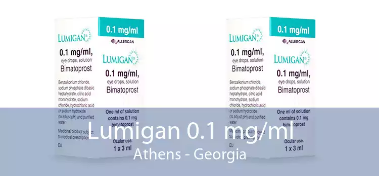 Lumigan 0.1 mg/ml Athens - Georgia
