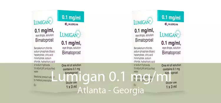 Lumigan 0.1 mg/ml Atlanta - Georgia
