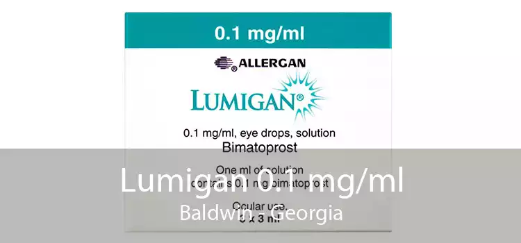 Lumigan 0.1 mg/ml Baldwin - Georgia