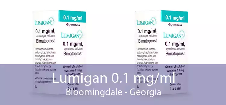 Lumigan 0.1 mg/ml Bloomingdale - Georgia
